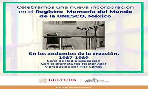 “En los andamios de la creación” recibe el Registro Memoria del Mundo de México