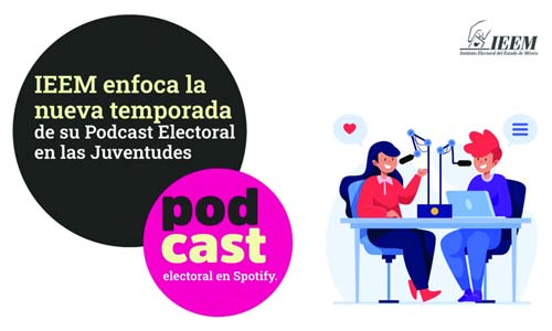 IEEM enfoca Podcast Electoral en las juventudes