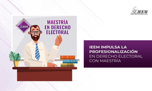 IEEM impulsa la profesionalización en derecho electoral con maestría