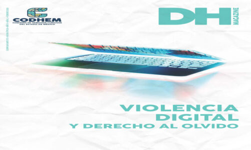 Presenta Codhem revista DH Magazine sobre violencia digital y derecho al olvido
